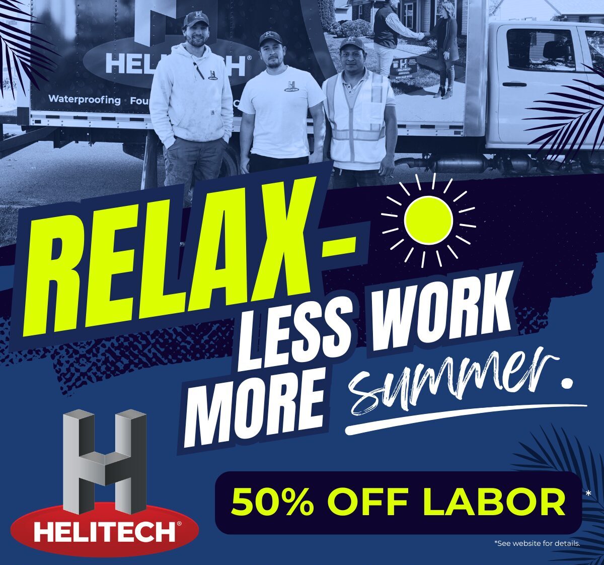 less work, more summer promo for 50% off labor
